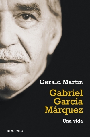 GABRIEL GARCIA MARQUEZ: UNA VIDA