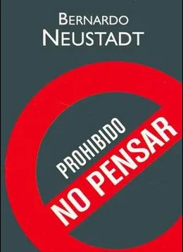 PROHIBIDO NO PENSAR