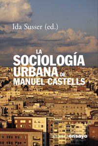 SOCIOLOGIA URBANA DE MANUEL CASTELLS, LA