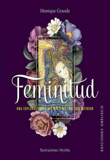 FEMINITUD: UNA EXPLORACIÓN DE LOS MISTERIOS DEL SER INTERIOR