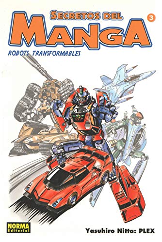 SECRETOS DEL MANGA ROBOTS TRANSFORMABLES