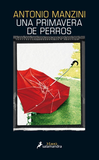 PRIMAVERA DE PERROS, UNA (SCHIAVONE 3)