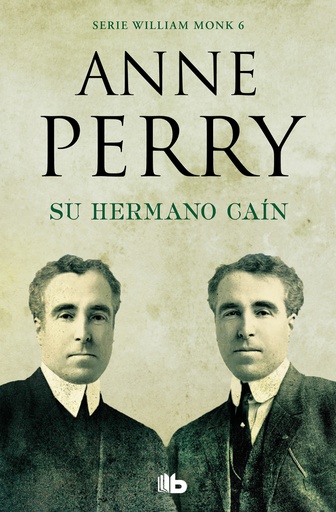 SU HERMANO CAIN (WILLIAM MONK 6)