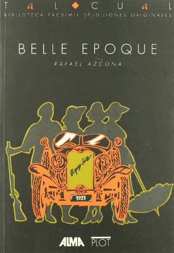 BELLE EPOQUE (GUION DE LA PELICULA)