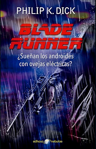 BLADE RUNNER SUEÑAN LOS ANDROIDES CON OVEJAS ELECTRICAS