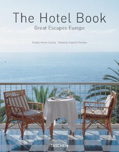 THE HOTEL BOOK. GREAT ESCAPES EUROPE