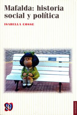 MAFALDA: HISTORIA SOCIAL Y POLÍTICA