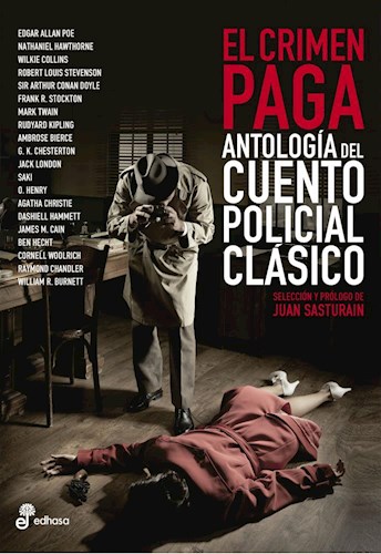 CRIMEN PAGA, EL. ANTOLOGIA DEL CUENTO POLICIAL CLASICO