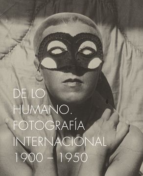 DE LO HUMANO 1900-1950