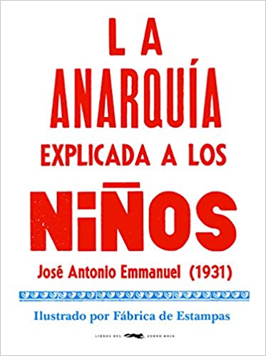 ANARQUÍA EXPLICADA A LOS NIÑOS,LA