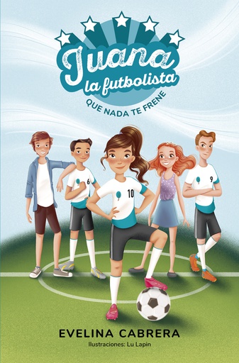 JUANA LA FUTBOLISTA QUE NADA TE FRENE