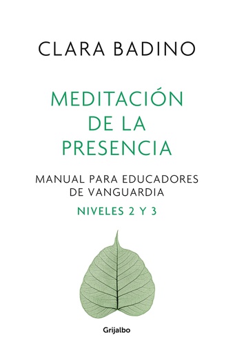 MEDITACION DE LA PRESENCIA, MANUAL PARA EDUCADORES DE VANGUARDIA 