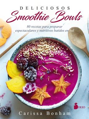 DELICIOSOS SMOOTHIES BOWLS