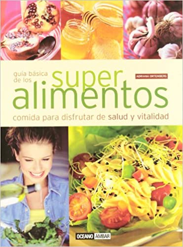 GUIA BASICA DE LOS SUPERALIMENTOS