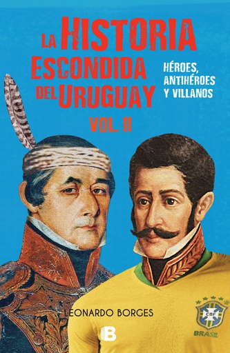 Historia escondida del Uruguay vol. II