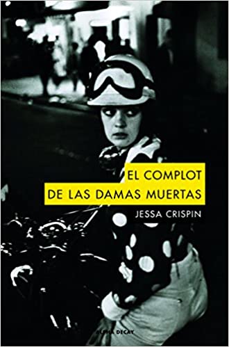 COMPLOT DE LAS DAMAS MUERTAS, EL 