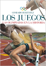 JUEGOS, LOS. LAS OLIMPIADAS EN LA HISTORIA