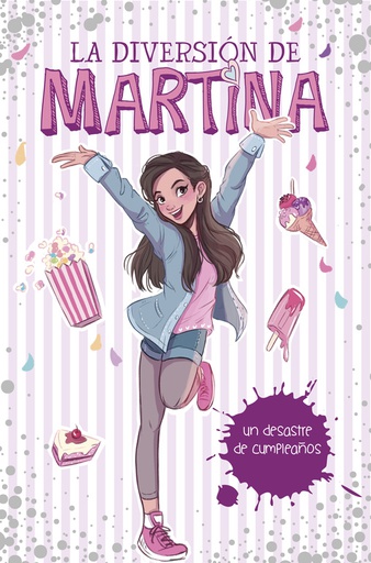 DIVERSION DE MARTINA 01 - UN DESASTRE DE CUMPLEAÑOS