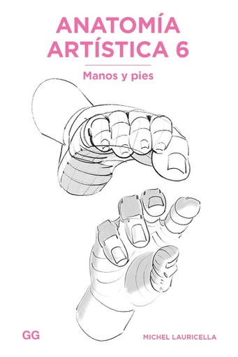 ANATOMIA ARTISTICA 6 - MANOS Y PIES
