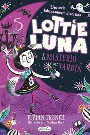 LOTTIE LUNA Y EL MISTERIO DEL JARDIN