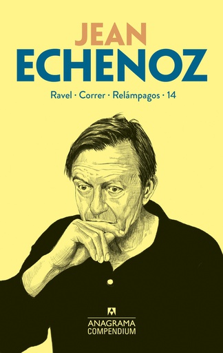 JEAN ECHENOZ. RAVEL - CORRER - RELAMPAGOS - 14