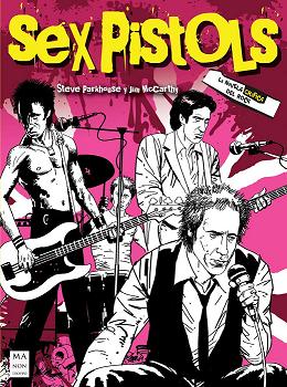 SEX PISTOLS. LA NOVELA GRAFICA DEL ROCK