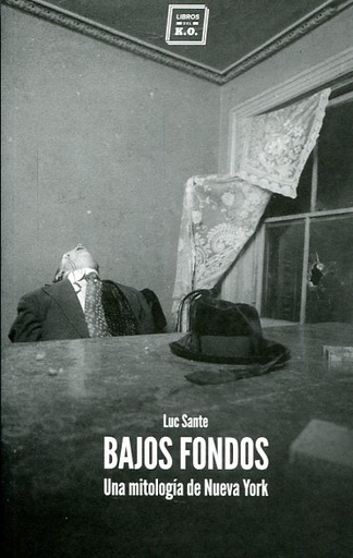 BAJOS FONDOS, UNA MITOLOGIA DE NUEVA YORK