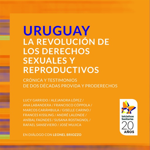 URUGUAY, LA REVOLUCION DE LOS DERECHOS SEX. Y REPRODUCTIVOS
