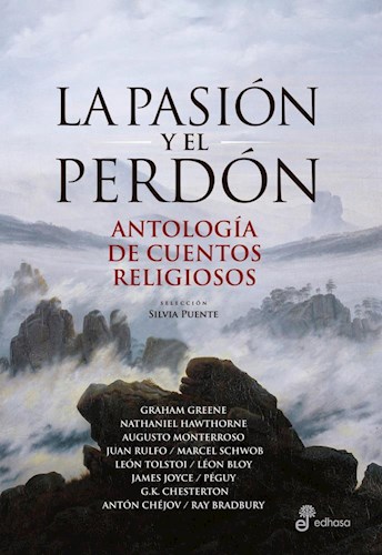PASIÓN Y EL PERDÓN, LA