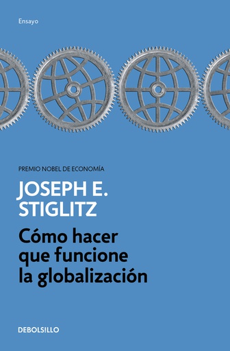 CÓMO HACER QUE FUNCIONE LA GLOBALIZACIÓN