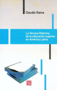 TERCERA REFORMA DE LA EDUCACION SUPERIOR EN AMERIC