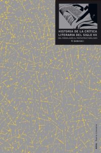 Historia de la crítica literaria del siglo XX. Del formalismo al postestructuralismo