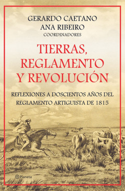 TIERRAS, REGLAMENTO Y REVOLUCION  