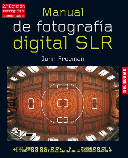 Manual de fotografía digital SLR (ed. Revisada)