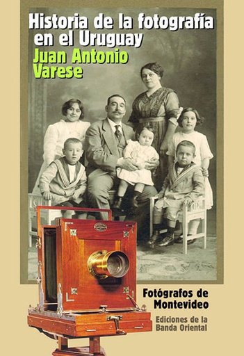 HISTORIA DE LA FOTOGRAFIA EN EL URUGUAY