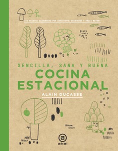 COCINA ESTACIONAL, SENCILLA, SANA Y BUENA