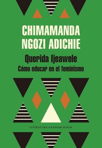 QUERIDA IJEAWELE. CÓMO EDUCAR EN EL FEMINISMO